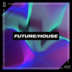 Future/House #22