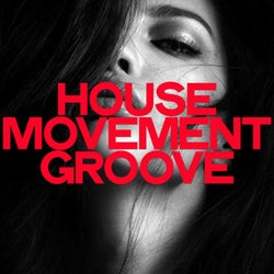 House Movement Groove