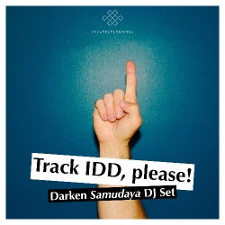 Track IDD, please! Darken "Samudaya" DJ Set