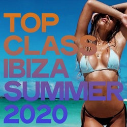 Top Class Ibiza Summer 2020 (The Best Selection House Music Ibiza 2020)