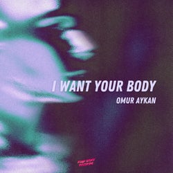I Want Your Body