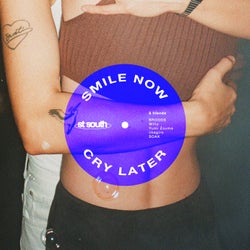 SMILE NOW CRY LATER