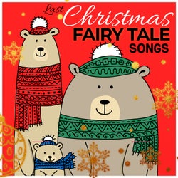 Last Christmas Fairy Tale Songs