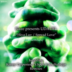 Hiya Luv / Spread Love (Remixes)