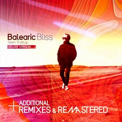 Balearic Bliss (Deluxe Version) [including Additional Remixes & Remastered]