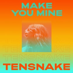 Make You Mine