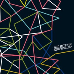 Auto.Matic.Mix (Mixed by Tobias Schmid & Stefan Sieber)