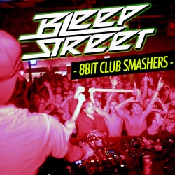 BLEEPSTREET 8bit club smashers