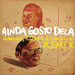 Ainda Gosto Dela (Dubdogz, RQntz & Lowsince Remix)