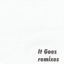 It Goes Remixes