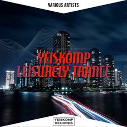 Yeiskomp Leisurely Trance - Sep 2020