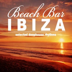 Beach Bar Ibiza (Selected Deephouse Rhythms)