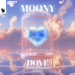 Dove (I'll Be Loving You) - Remixes