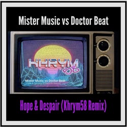 Hope & Despair (Khrym58 Remix)