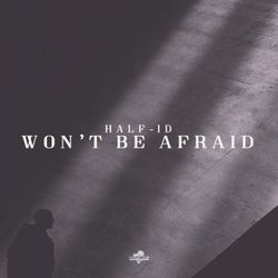 Won't Be Afraid
