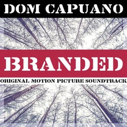 Branded (Original Motion Picture Soundtrack)