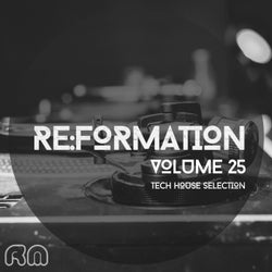 Re:Formation Vol. 25 - Tech House Selection