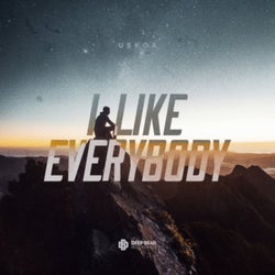 I Like Everybody