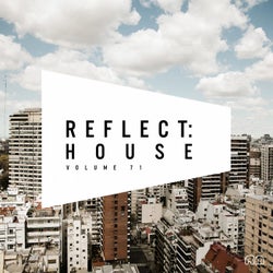 Reflect:House Vol. 71