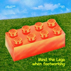 Label Affaire & Friends Compil. Vol. 1 : Mind The Lego When Footworking