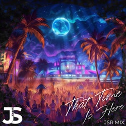 That Time Is Here (Jsr Mix)