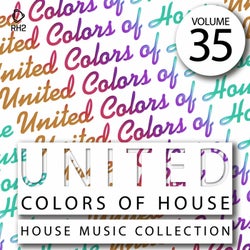 United Colors Of House Vol. 35