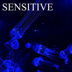 Sensitive