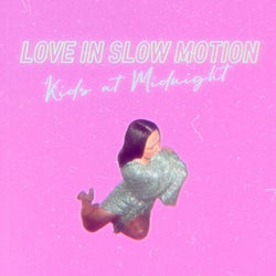 Love in Slow Motion