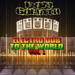Electro Dub to the World, Vol. 1