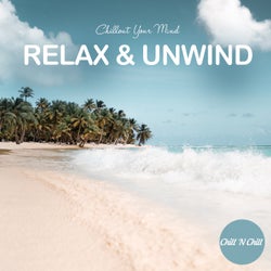 Relax and Unwind: Chillout Your Mind