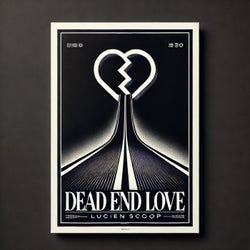 Dead End Love