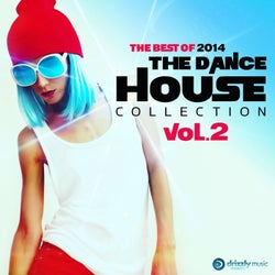 The Dance House Collection, Vol. 2 - The Best of 2014 (Vocal and Progressive Club House)
