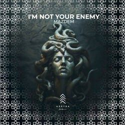 I'm Not Your Enemy (Extended Mix)