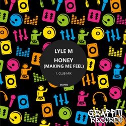 Honey (Making Me Feel) (Club Mix)