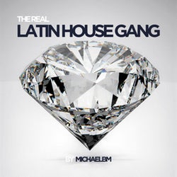 Latin House Gang by MichaelBM