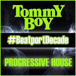 Tommy Boy #BeatportDecade Progressive House