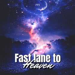 Fastlane to Heaven