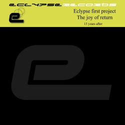 Eclypse First Project-the Joy Of Return 15 Years After