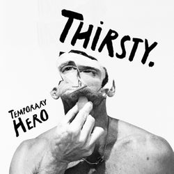 Thirsty