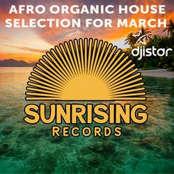 AFRO ORGANIC HOUSE SELECTION MARCH 24