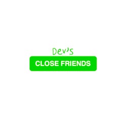 Davide Dev's Close Friends
