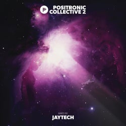 Positronic Collective 2 (Mixed by Jaytech)