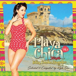 Playa Chica Tarifa Vol. 2 - Latin, Combo, Boogaloo