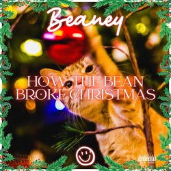 How The Bean Broke Christmas (Pro Mix)