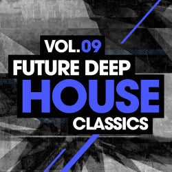 Future Deep House Classics Vol. 9