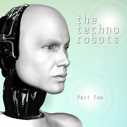 The Techno Robots Part Two