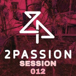 2PASSION - SESSION 012 UPLIFTING TRANCE 2021