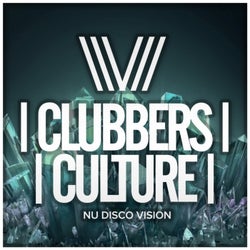 Clubbers Culture: Nu Disco Vision