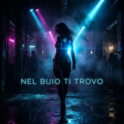 Nel buio ti trovo