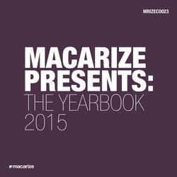 Macarize Presents: The Yearbook 2015